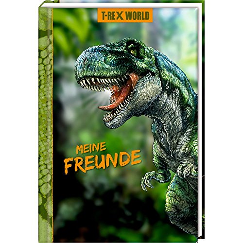 Freundebuch – T-Rex World - Meine Freunde: EXTRA: 40 spannende Dino-Facts!