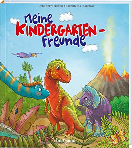 Meine Kindergarten-Freunde: Dinosaurier (Freundebuch für den Kindergarten und die Kita: Meine Kindergarten-Freunde für Mädchen und Jungen)