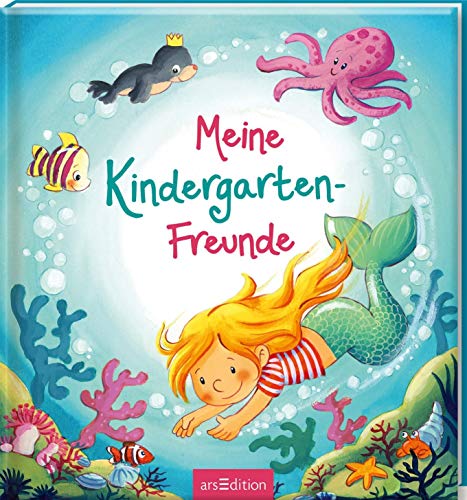 Meine Kindergarten-Freunde (Meerjungfrau): Freundebuch ab 3 Jahren für Kindergarten und Kita, für Jungen und Mädchen