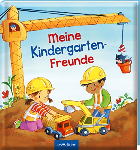 Meine Kindergarten-Freunde (Baustelle): Freundebuch ab 3 Jahren für Kindergarten und Kita, für Jungen und Mädchen
