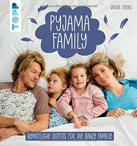 Pyjama Family: Gemütliche Outfits für die ganze Familie. Kindermodelle in Größe 104 - 152, Modelle für Damen und Herren in Größe XS - XL, ausgewählte Modelle bis XXXXL