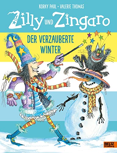 Zilly und Zingaro. Der verzauberte Winter: Vierfarbiges Bilderbuch