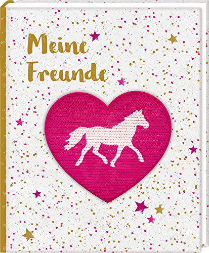 Freundebuch – Pferdefreunde – Meine Freunde: mit Wendepailletten-Patch