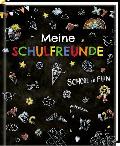 Freundebuch: Meine Schulfreunde - School is fun