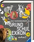 Das Ravensburger Grundschullexikon von A bis Z (Ravensburger Lexika)