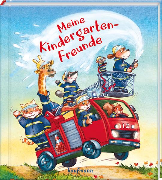 Meine Kindergarten-Freunde: Feuerwehr (Freundebuch für den Kindergarten und die Kita: Meine Kindergarten-Freunde für Mädchen und Jungen)
